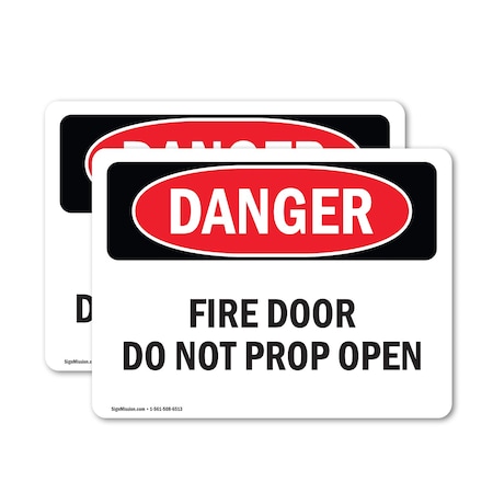 Signmission Fire Door Do Not Prop Open Danger Sign, Vinyl Decal, 5in W x 3.5in L, 2PK OS-2PACK-DS-D-35-L-2147